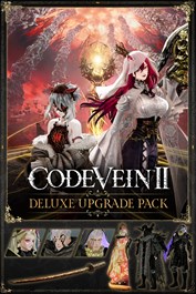 CODE VEIN II Deluxe Upgrade Pack