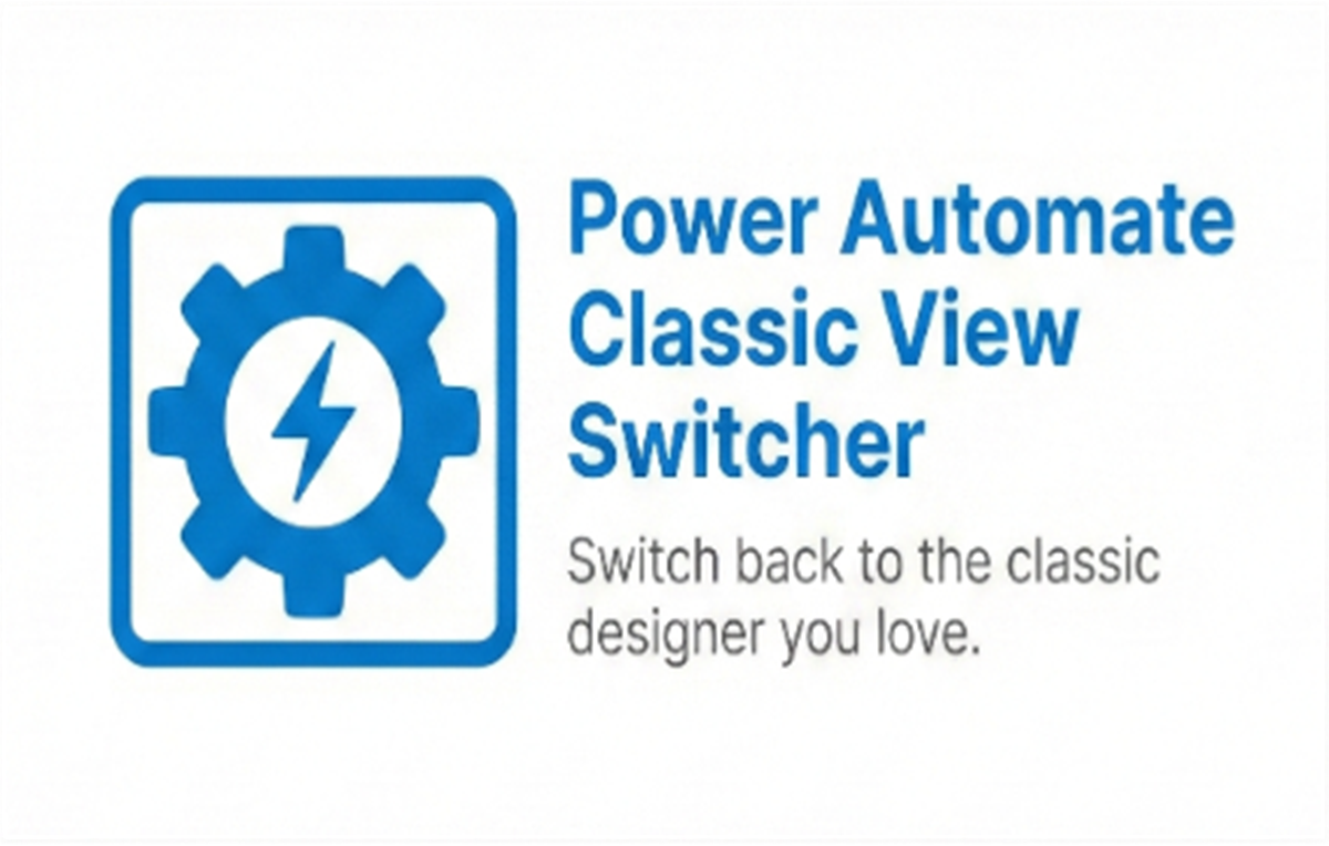 Power Automate Classic View Switcher