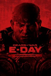 Gears of War: E-Day Premium Edition Pre-Order