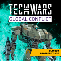 Techwars Global Conflict - Flatout Prosperity Age