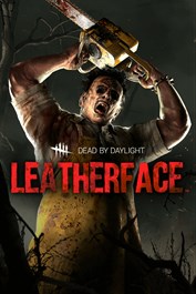 Dead by Daylight: Leatherface™