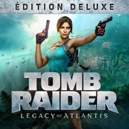 Aperçu Tomb Raider: Legacy of Atlantis Édition Deluxe