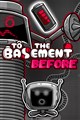 To the Basement: Before (Windows)