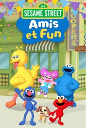 Sesame Street : Amis et Fun