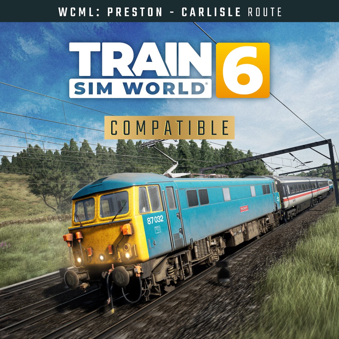 Train Sim World® 6: West Coast Main Line: Preston - Carlisle