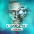 Observer: System Redux
