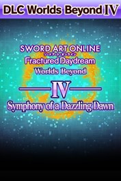 SWORD ART ONLINE Fractured Daydream - Symphony of a Dazzling Dawn
