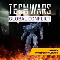 Techwars Global Conflict - Jupiter Prosperity Legacy