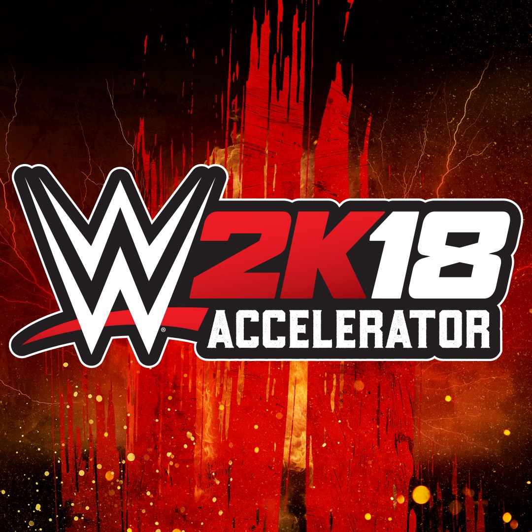 WWE 2K18 Accelerator