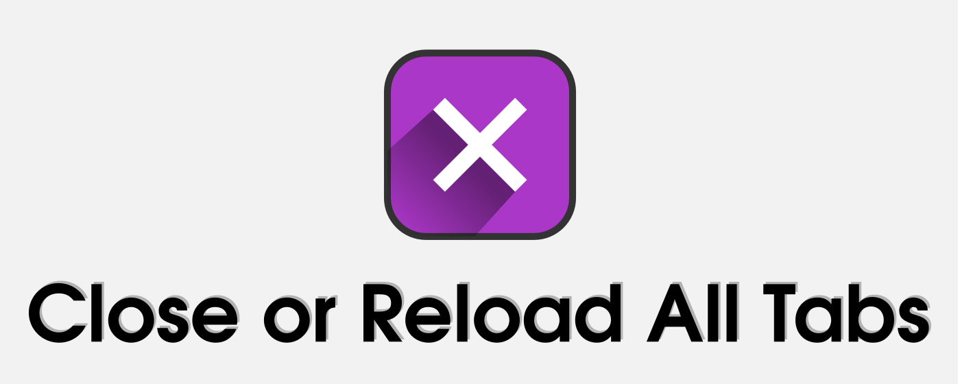 Close or Reload All Tabs marquee promo image