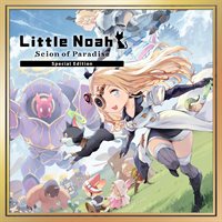 Édition spéciale de Little Noah: Scion of Paradise