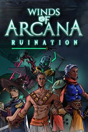 Winds of Arcana: Ruination