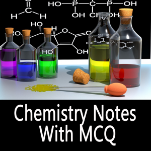 Chemistry Notes with MCQ - Become Chemistry Expert