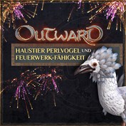 Outward - Haustier Perlvogel und Feuerwerk-Fähigkeit