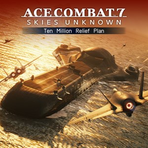 ACE COMBAT™ 7: SKIES UNKNOWN – Ten Million Relief Plan cover image