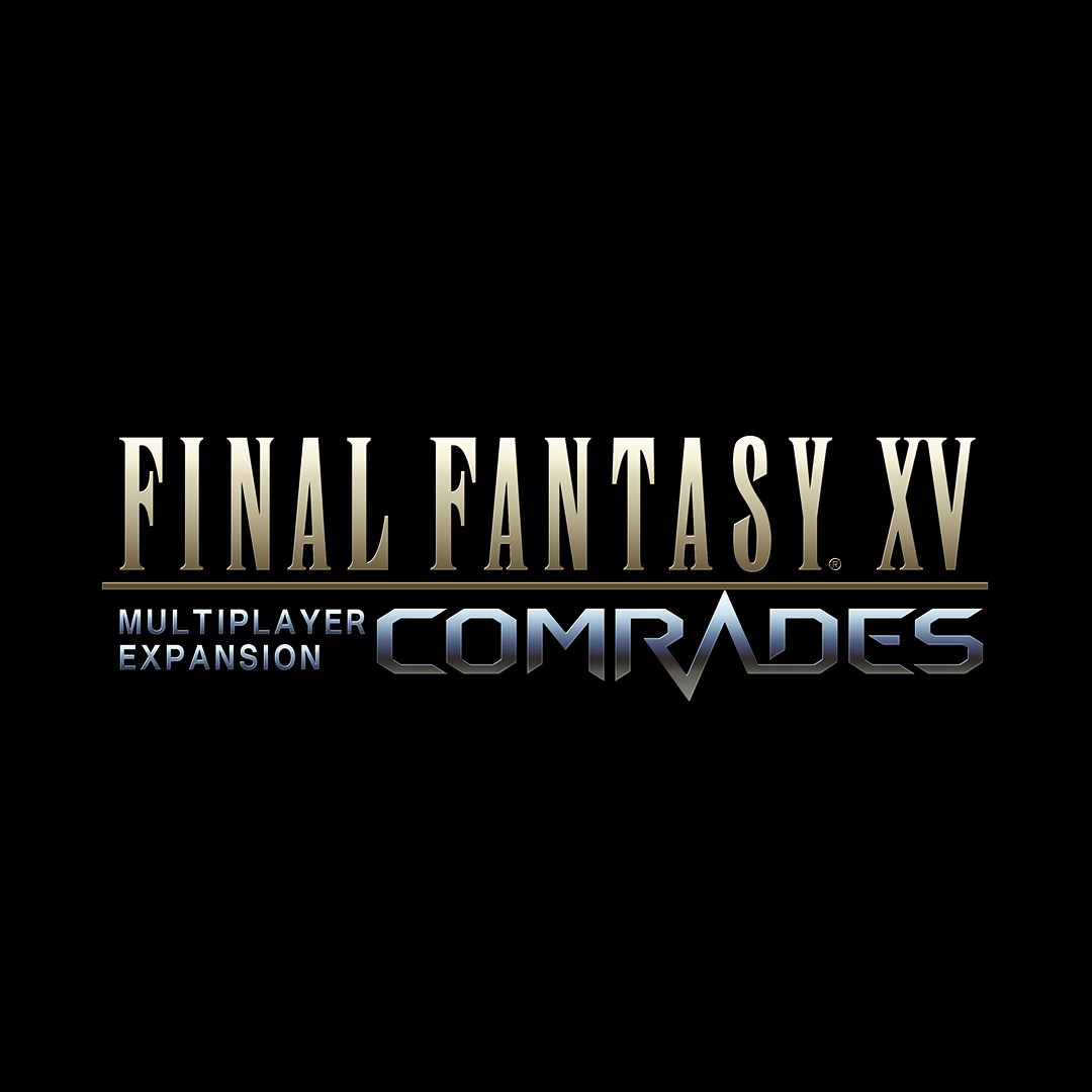 FINAL FANTASY XV MULTIPLAYER EXPANSION: COMRADES
