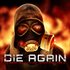 Die Again