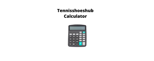 tennisshoeshub Calculator marquee promo image