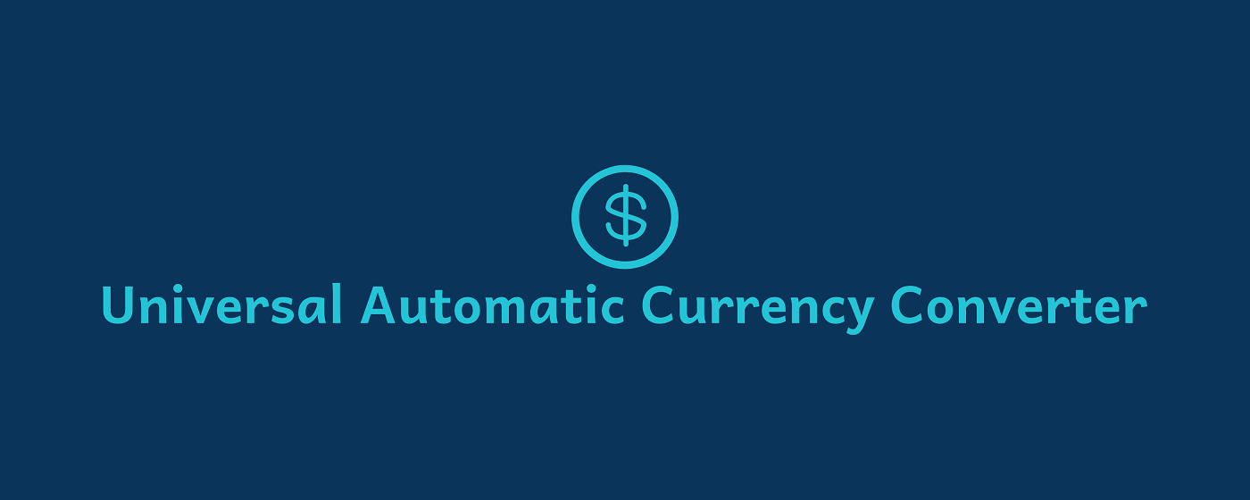 Universal Automatic Currency Converter marquee promo image