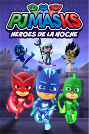 PJ MASKS: HÉROES DE LA NOCHE