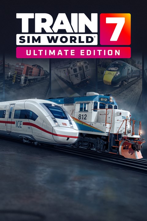 Train Sim World® 7: Ultimate Edition