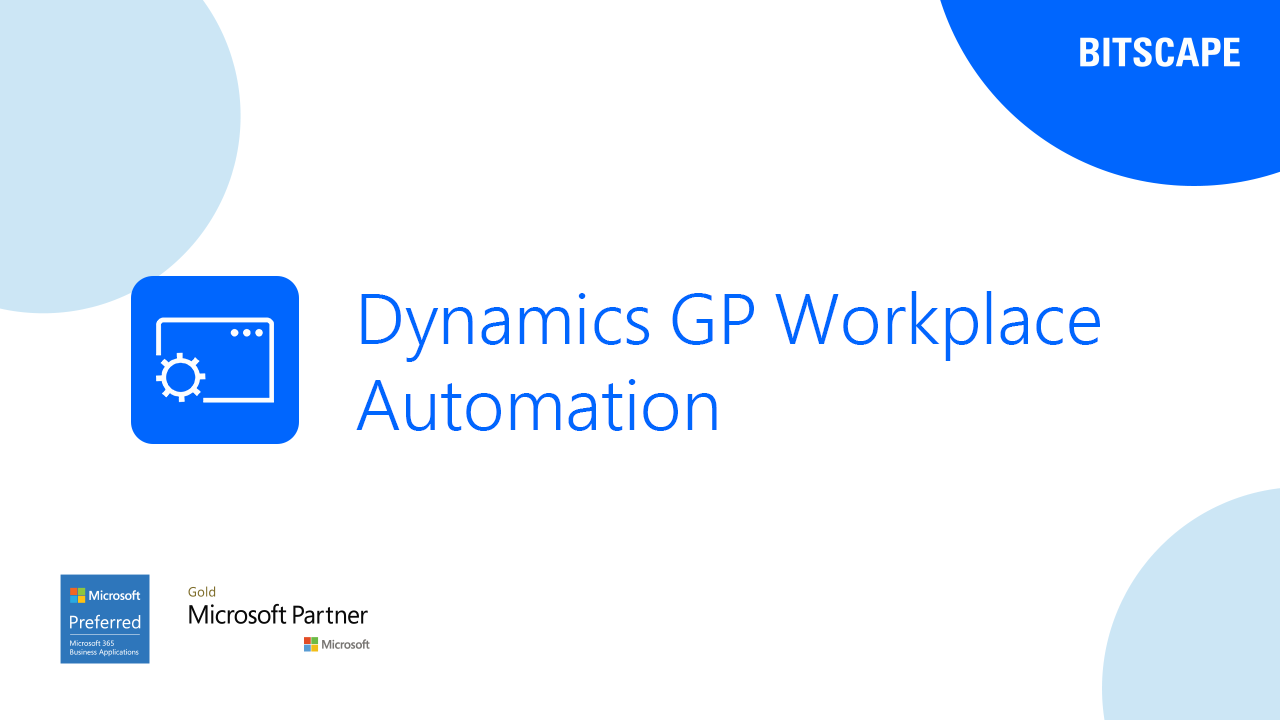 Snapshot 1 of Dynamics GP Workplace Automation: 3-Wk Imp