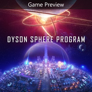 Dyson Sphere Program (Game Preview)
