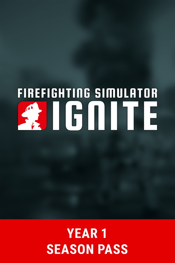 Firefighting Simulator: Ignite - Year 1 Season Pass Xbox Series X|S and Xbox One cover art