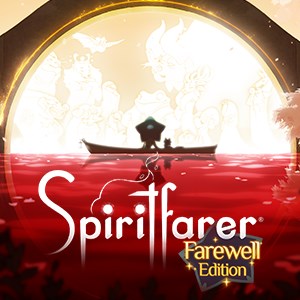 Spiritfarer: Farewellエディション