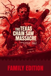 The Texas Chain Saw Massacre - Family Edition