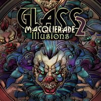 Glass Masquerade 2