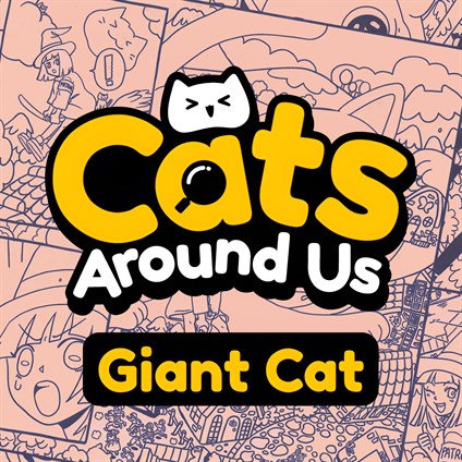 Cats Around Us: Giant Cat
