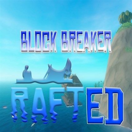 Block Breaker Rafted