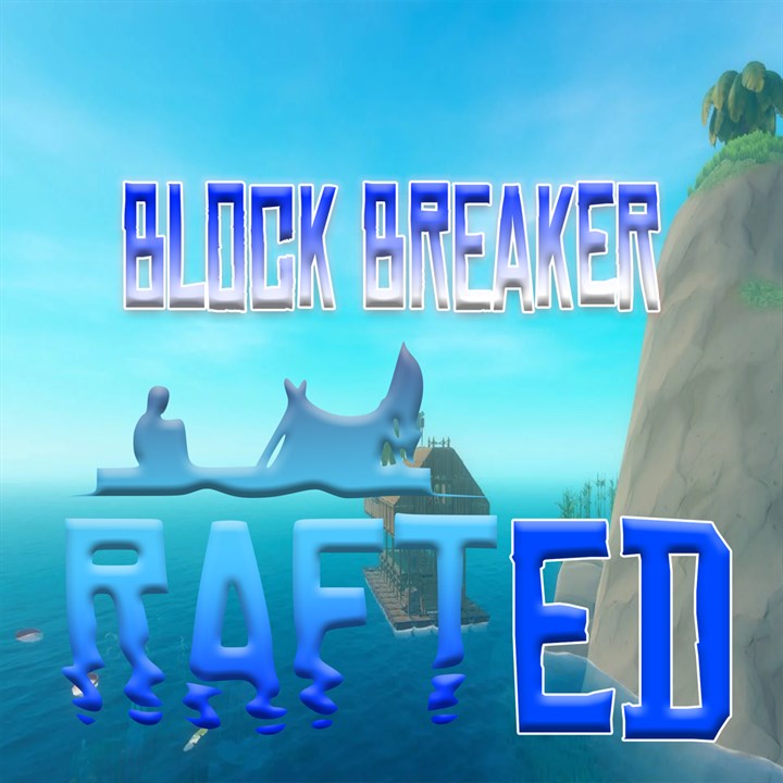 Block Breaker Rafted