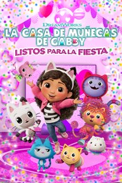 DreamWorks La casa de muñecas de Gabby: Listos para la fiesta