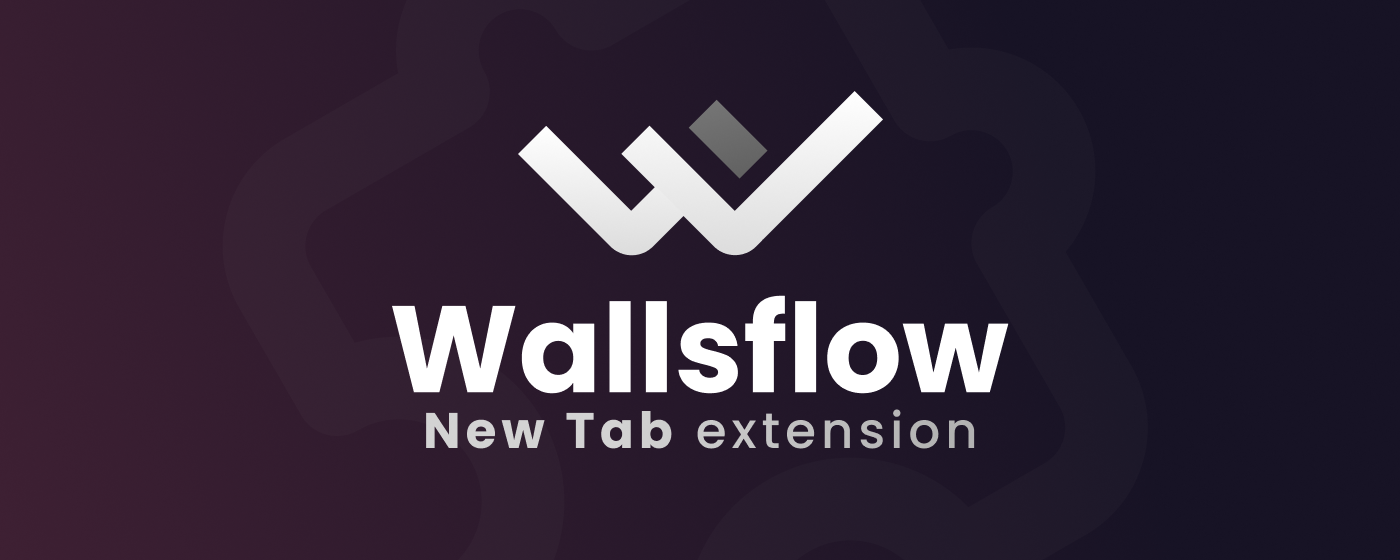 Wallsflow New Tab: Live Wallpapers, Widgets & Focus Music