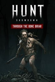 Hunt: Showdown - Through the Bone Briar