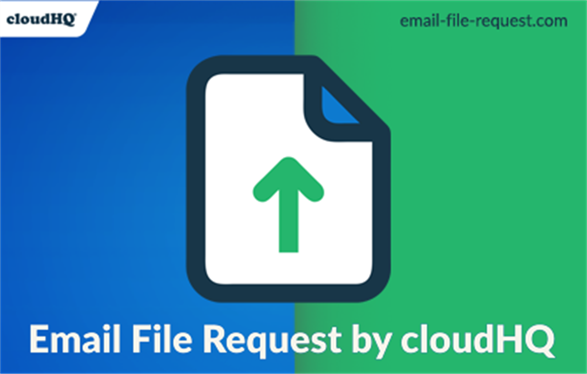 Email File Request by cloudHQ