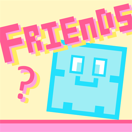Friends?
