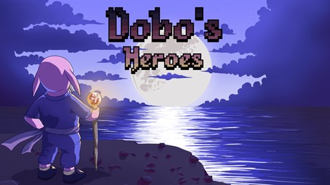 Dobo's Heroes