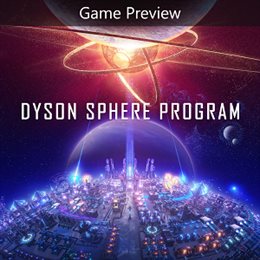 Aperçu Dyson Sphere Program (Game Preview)