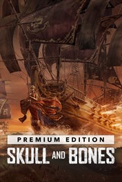 Skull and Bones Premium Edition