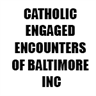 CATHOLIC ENGAGED ENCOUNTERS OF BALTIMORE INC