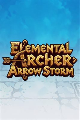 Elemental Archer: Arrow Storm