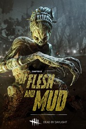 Dead by Daylight: Of Flesh and Mud Windows
