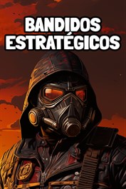 BANDIDOS ESTRATÉGICOS