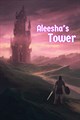 Aleesha's Tower