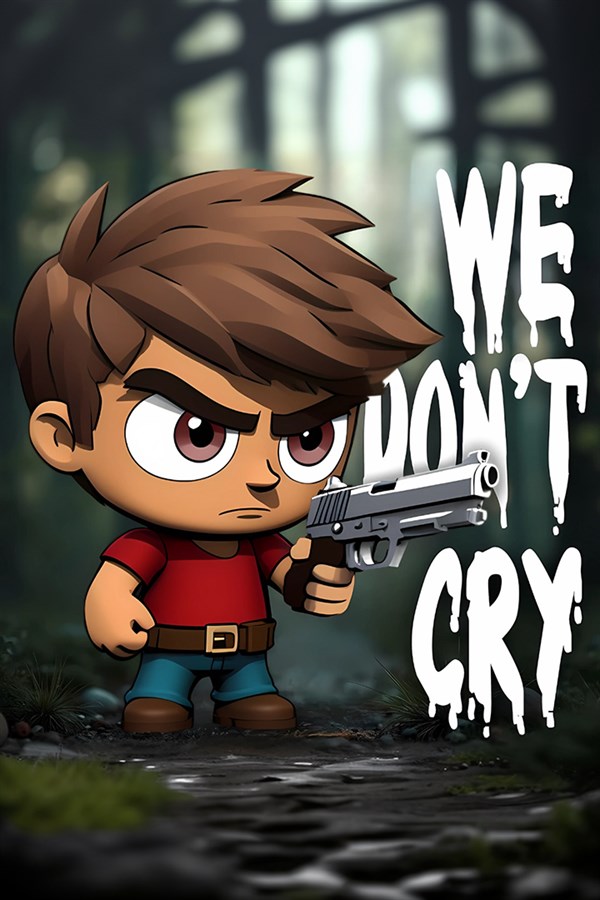 We Don't Cry: Zombie Survival cover art