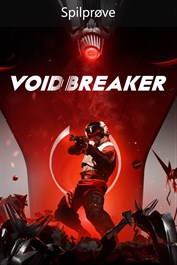 VOID/BREAKER (Spilprøve)