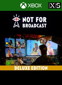 Not for Broadcast Deluxe Edition